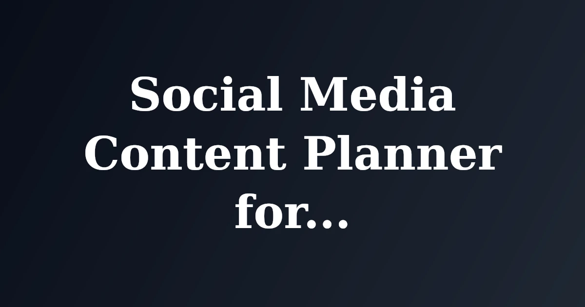 Featured image for Social Media Content Planner for LinkedIn Success